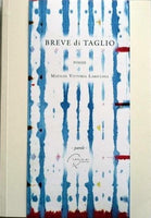 BREVE DI TAGLIO - M. V. Laricchia, V. Barachini (2015)